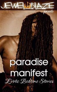 Paradise Manifest: Adult Erotic Bedtime Stories