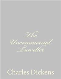 Kirjan kansi "The Uncommercial Traveller"