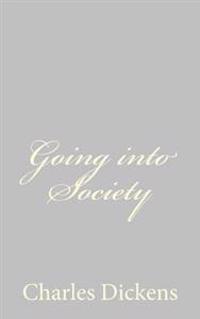 Going into Society