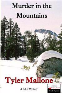 Murder In The Mountains: a K&D Mystery