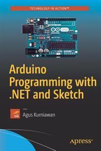 Arduino Programming with .NET and Sketch