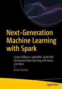 Next-Generation Machine Learning with Spark