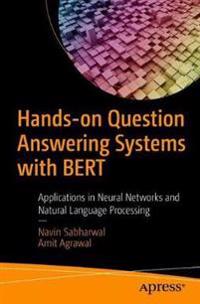 Hands-on Question Answering Systems with BERT