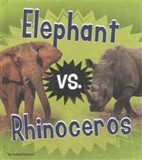 Elephant vs. Rhinoceros