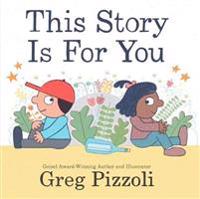 This Story Is for You