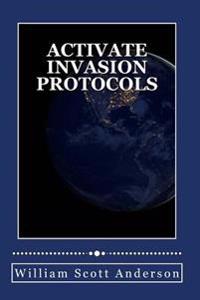 Activate Invasion Protocols