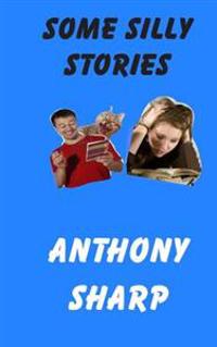 Some Silly Stories