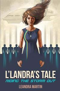 L'Landra's Tale: Riding The Storm Out