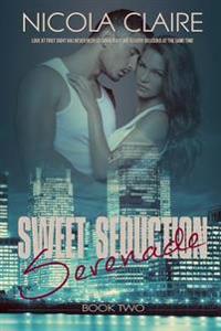 Sweet Seduction Serenade
