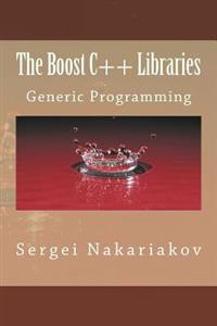 The Boost C++ Libraries: Generic Programming