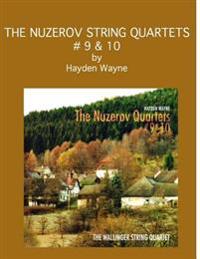 The Nuzerov String Quartets #9 & 10