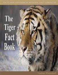 The Tiger Fact Book