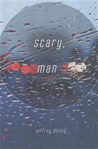 Scary, Man