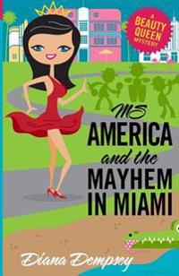 Ms America and the Mayhem in Miami