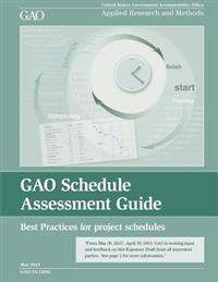 GAO Schedule Assessment Guide: Best Practices for project schedules