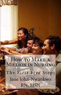 How to Make a Million in Nursing