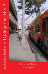 Riding The Bus 2: The Sequel