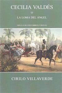 Cecilia Valdés o la loma del Ángel