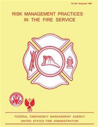 Risk Management Practices in the Fire Service