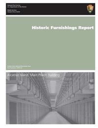 Historic Furnishings Report: Alcatraz Island: Main Prison Building