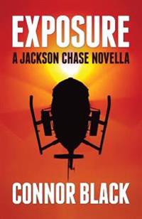Exposure: A Jackson Chase Novella