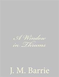 A Window in Thrums