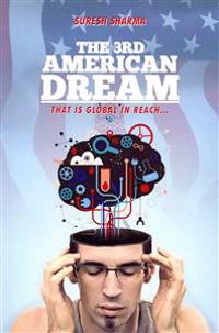 The 3rd American Dream: ... that is global in reach