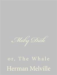 Bokomslag for "Moby Dick: Or, the Whale"