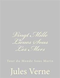 Vingt Mille Lieues Sous Les Mers