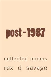 post - 1987: collected poems