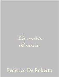 Bokomslag för "La Messa Di Nozze"