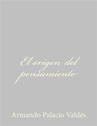 El origen del pensamiento / The origin of thought
