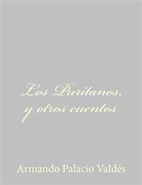 Los Puritanos, y otros cuentos