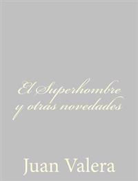 Bokomslag for "El Superhombre y Otras Novedades"