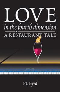 Love in the Fourth Dimension: A Restaurant Tale