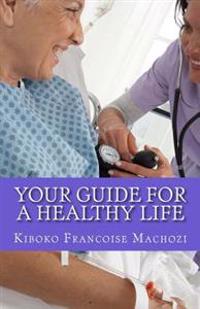 Your guide for a healthy life