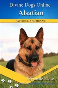 Alsatians: Divine Dogs Online