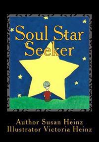 Soul Star Seeker: The Adventure Begins
