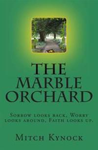 The Marble Orchard
