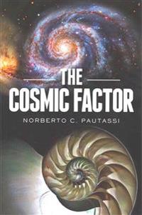 The Cosmic Factor