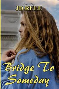 Bridge To Someday