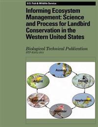 Bokomslag för "Informing Ecosystem Management: Science and Process for Landbird Conservation in the Western United States"