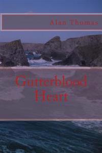 Gutterblood Heart