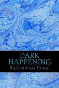 Dark Happening
