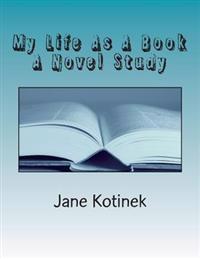My Life As A Book A Novel Study