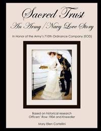 Sacred Trust: An Army/Navy Love Story