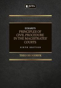 Eckard’s Principles of Civil Procedure in the Magistrates’ Courts