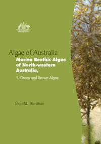 Algae of Australia Marine Benthic Algae of North-Western Australia