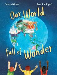 Our World Full of Wonder
