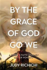 By the Grace of God Go We
